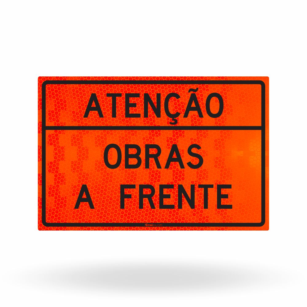 Placa de Obra Refletiva Atenção Obras à Frente 120x80 cm