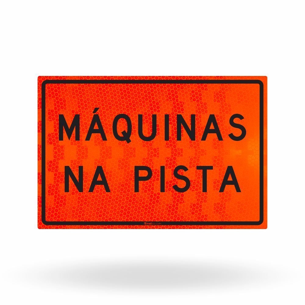 Placa de Obra Refletiva Máquinas na Pista 120x80 cm