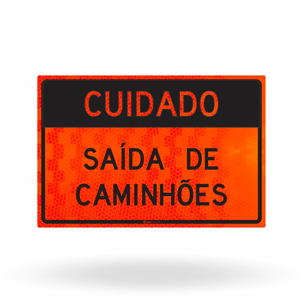 Placa de Obra Refletiva Cuidado Saída de Caminhões 120x80 cm