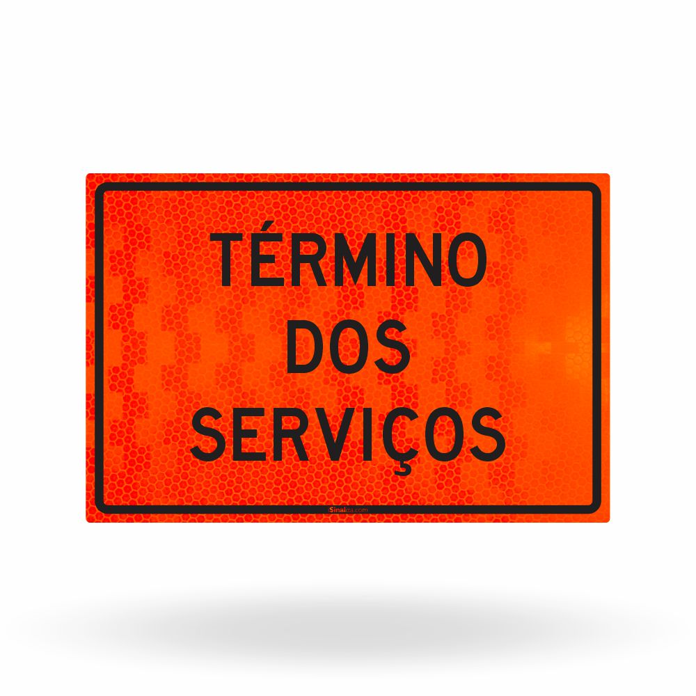 Placa de Obra Refletiva Término dos Serviços 120x80 cm
