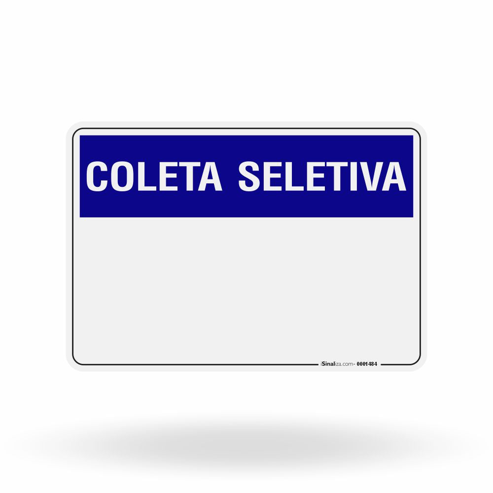 Placa Coleta Seletiva Personalizada - Gestão de Resíduos Sob Medida