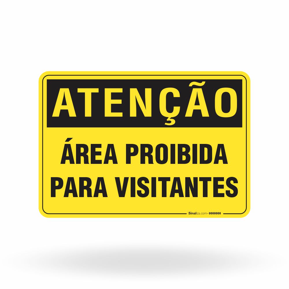 Placa de Atenção - Área Proibida para Visitantes