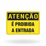 Placa Atenção - É Proibida a Entrada