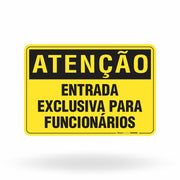 Placa Atenção - Entrada Exclusiva para Funcionários