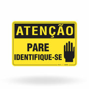 Placa Atenção - Pare Identifique-se