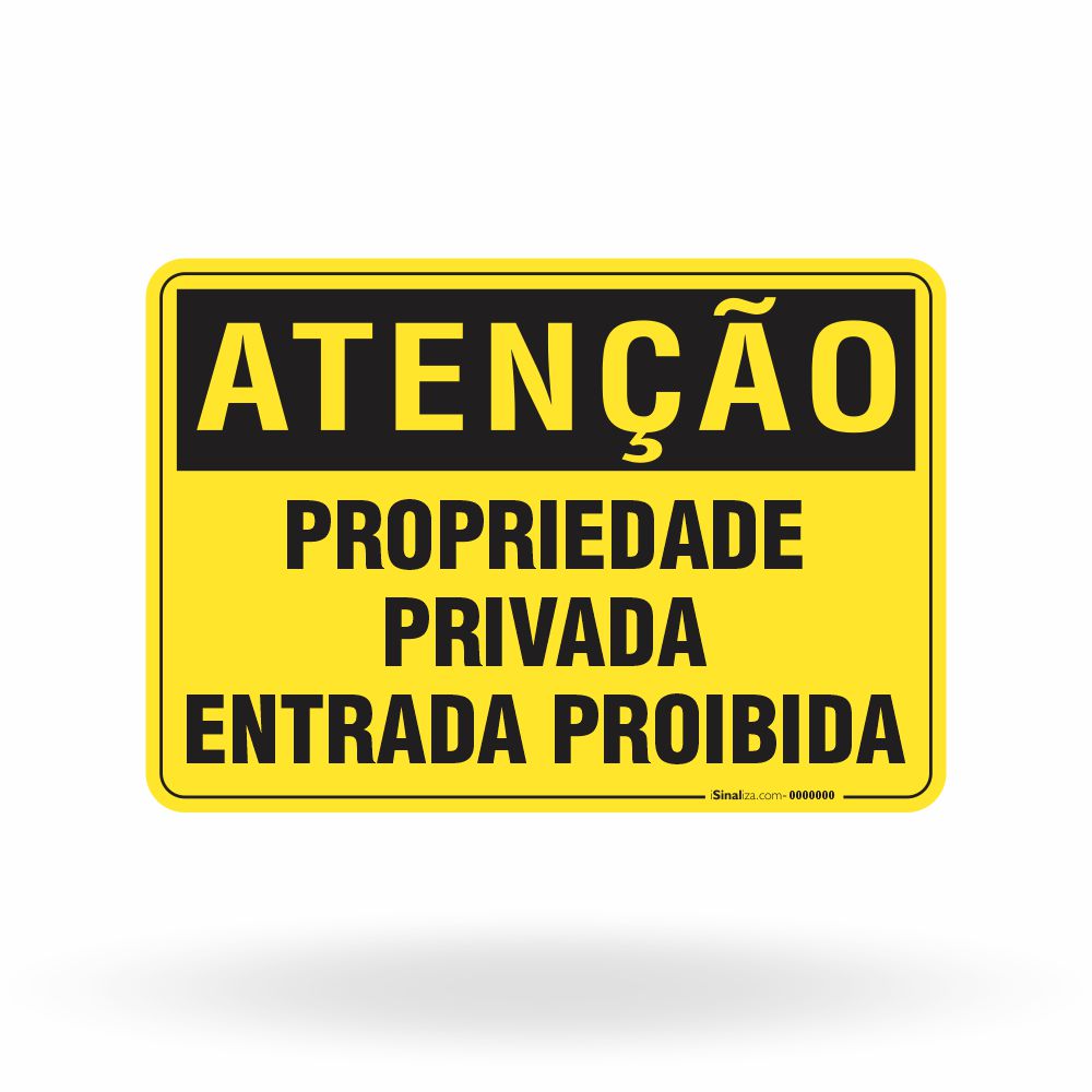 Placa Atenção - Propriedade Privada Entrada Proibida