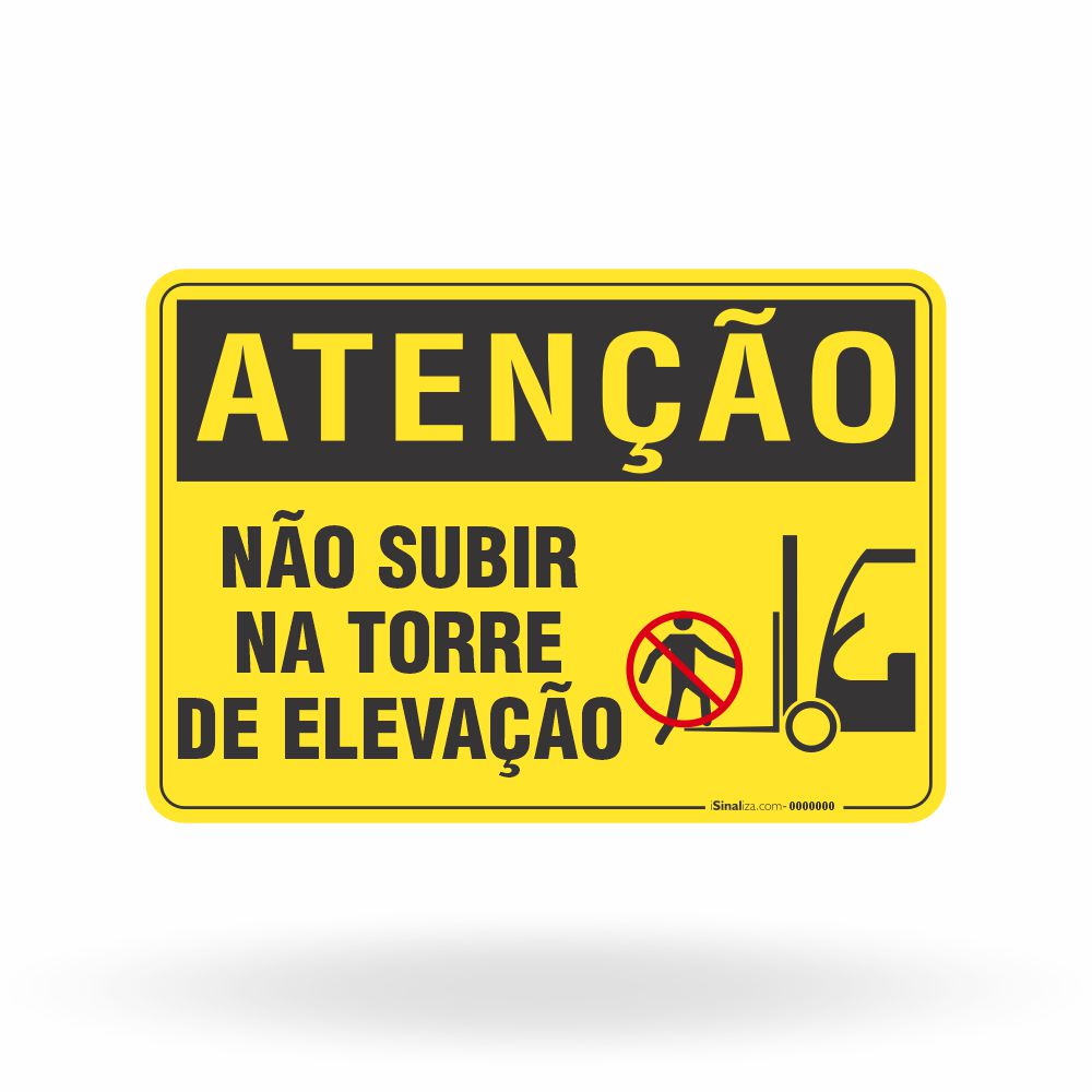 Placa Atenção - Não Subir na Torre de Elevação