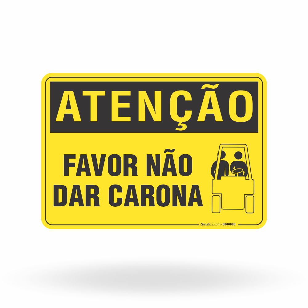 Placa Atenção - Favor Não Dar Carona
