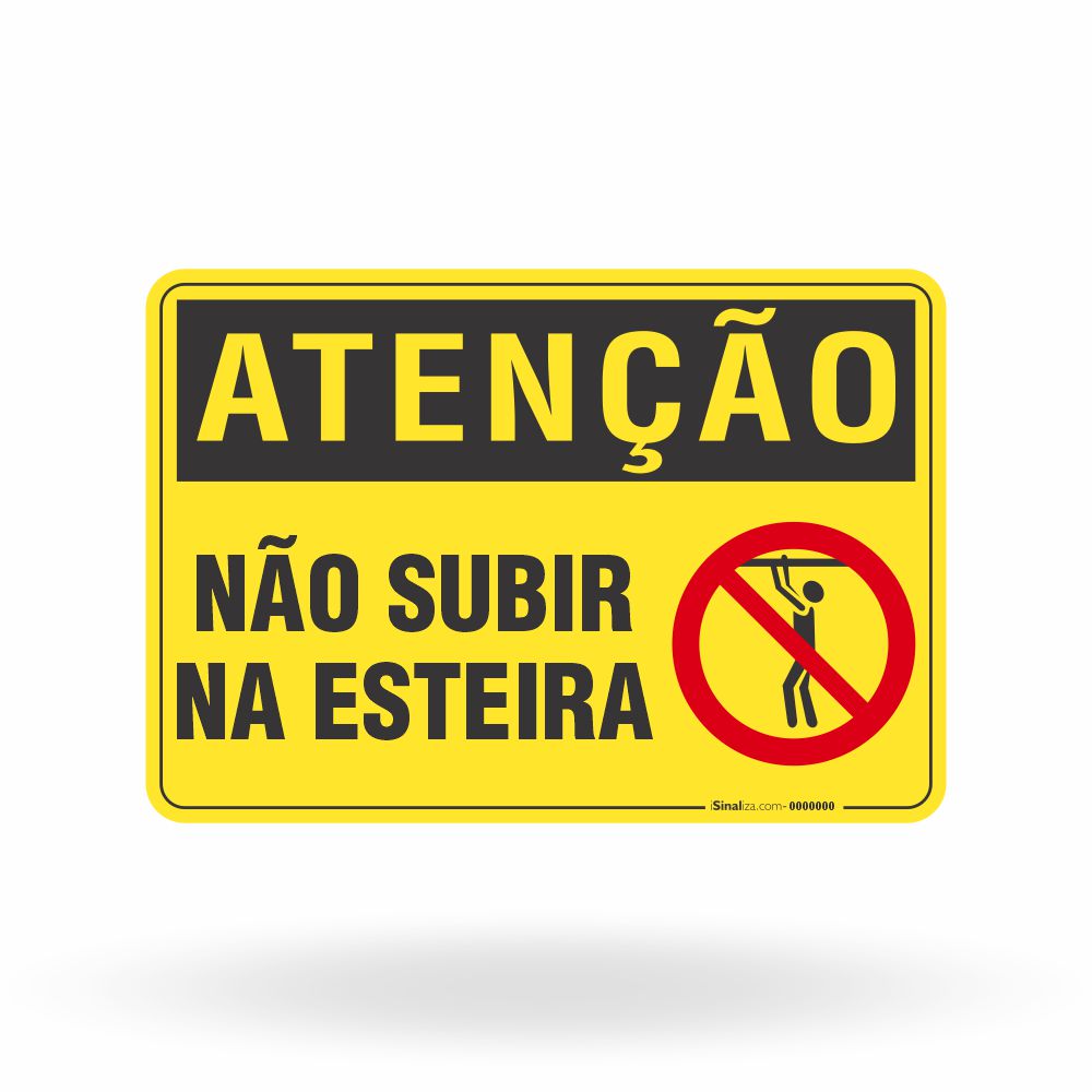 Placa Atenção - Não Subir na Esteira