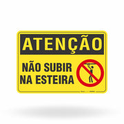 Placa Atenção - Não Subir na Esteira