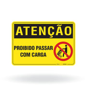 Placa Atenção - Proibido Passar com Carga