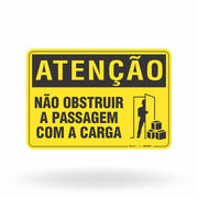 Placa Atenção - Não Obstruir a Passagem com a Carga