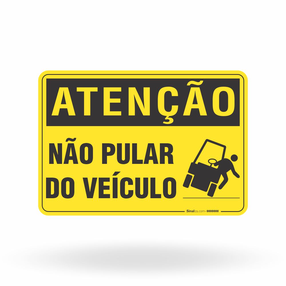 Placa Atenção - Não Pular do Veículo