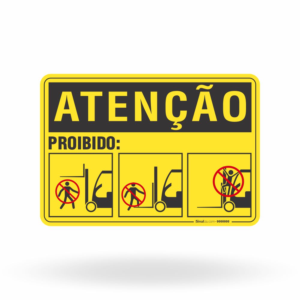 Placa Atenção - Proibido Subir na Empilhadeira