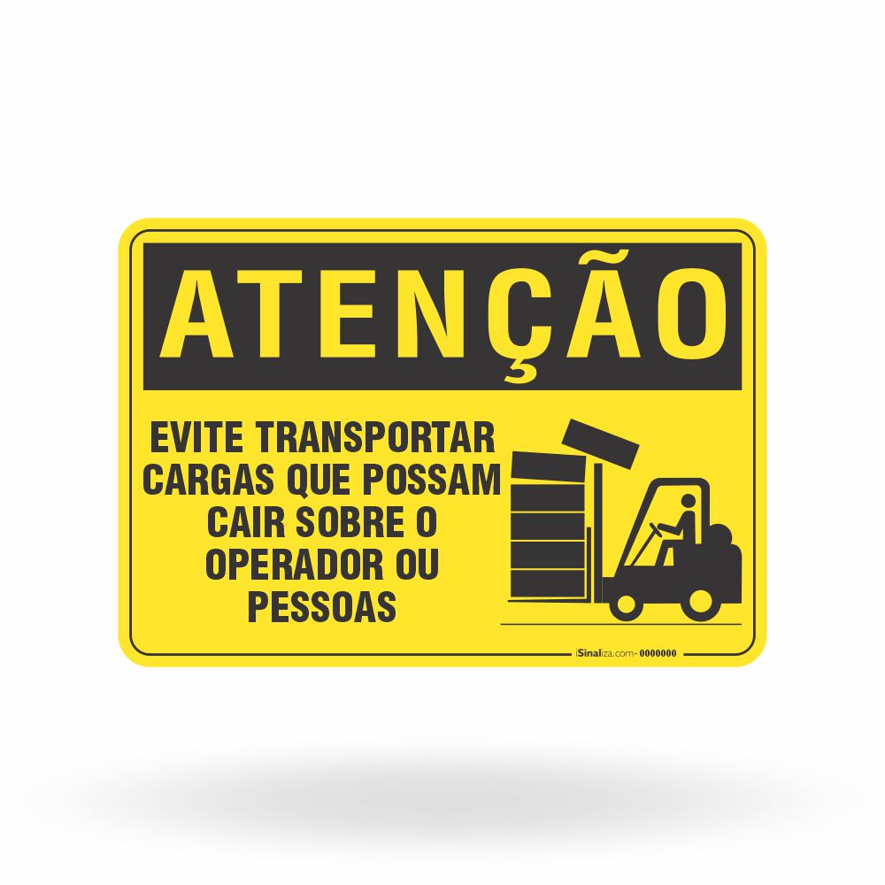 Placa Atenção - Evite Transportar Cargas que Possam Cair Sobre o Operador ou Pessoas
