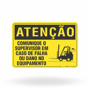Placa Atenção - Comunique o Supervisor em Caso de Falha ou Dano do Equipamento