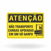 Placa Atenção - Não Transporte Cargas Apoiadas em um Só Garfo