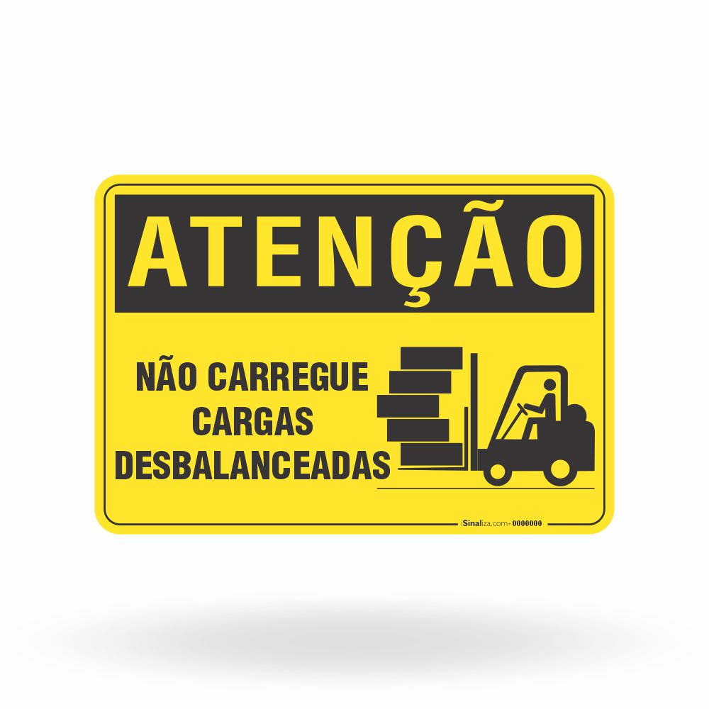 Placa Atenção - Não Carregue Cargas Desbalanceadas