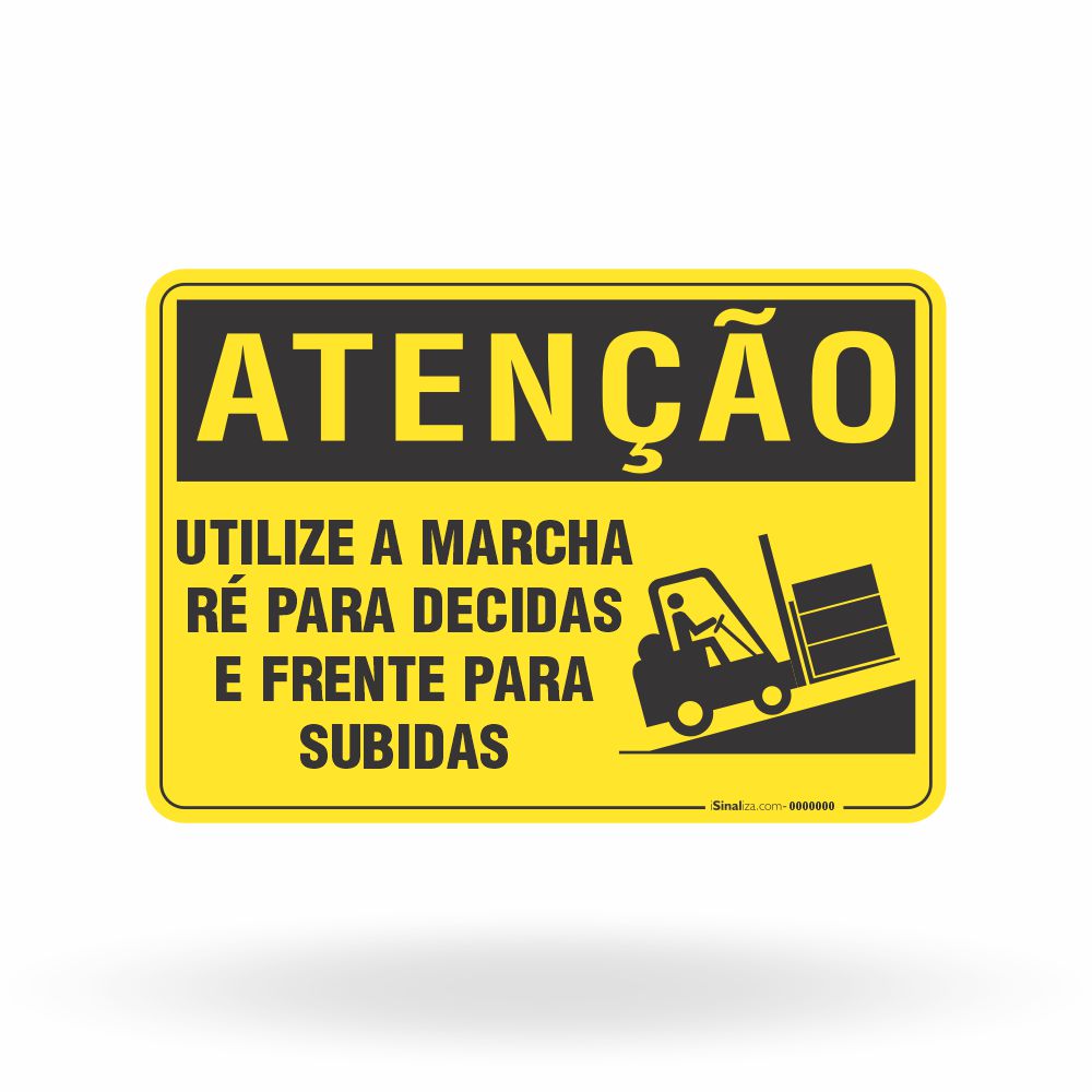 Placa Atenção - Utilize a Marcha Ré para Descidas e Frente para Subidas