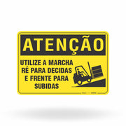 Placa Atenção - Utilize a Marcha Ré para Descidas e Frente para Subidas