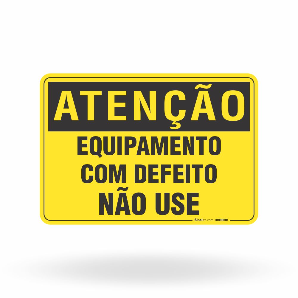 Placa Atenção - Equipamento com Defeito Não Use