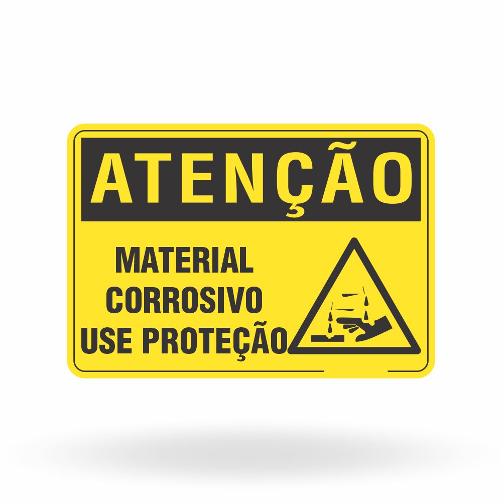 Placa Atenção - Material Corrosivo Use Proteção