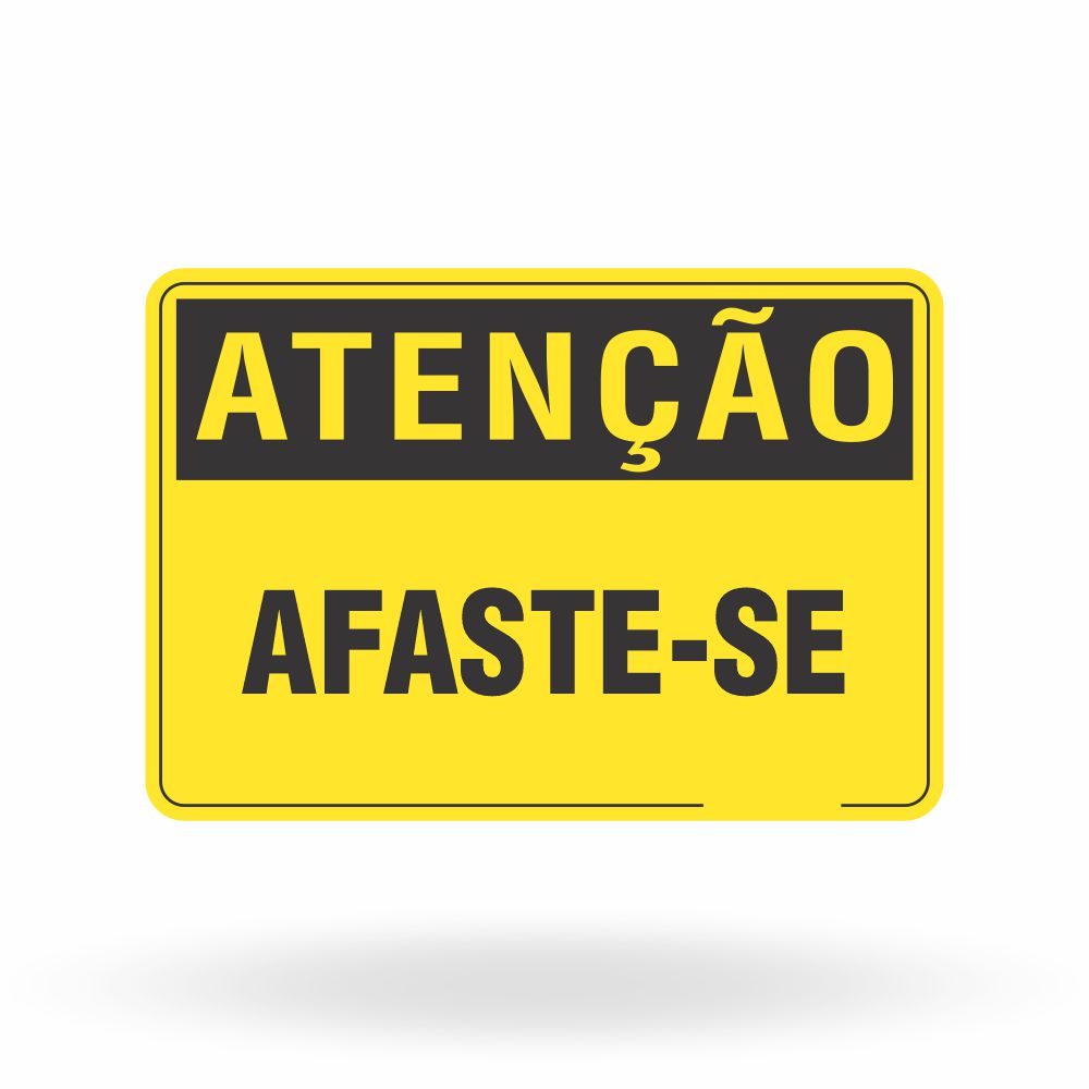 Placa Atenção - Afaste-se