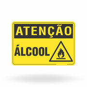 Placa Atenção - Álcool