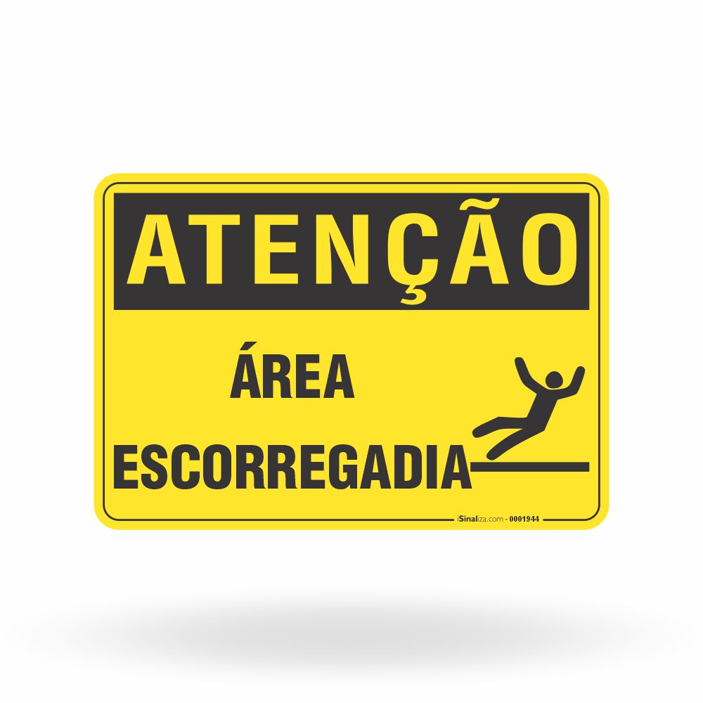 Placa Atenção - Área Escorregadia