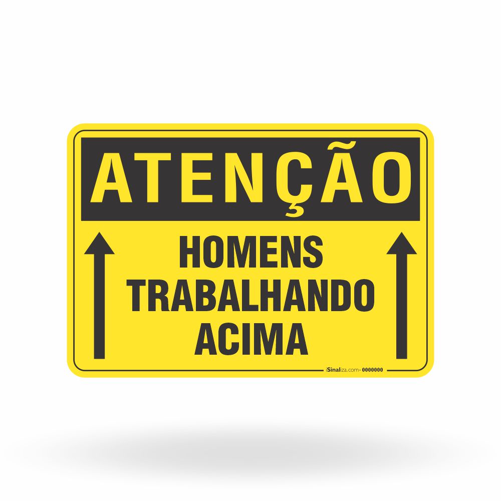 Placa Atenção - Homens Trabalhando Acima