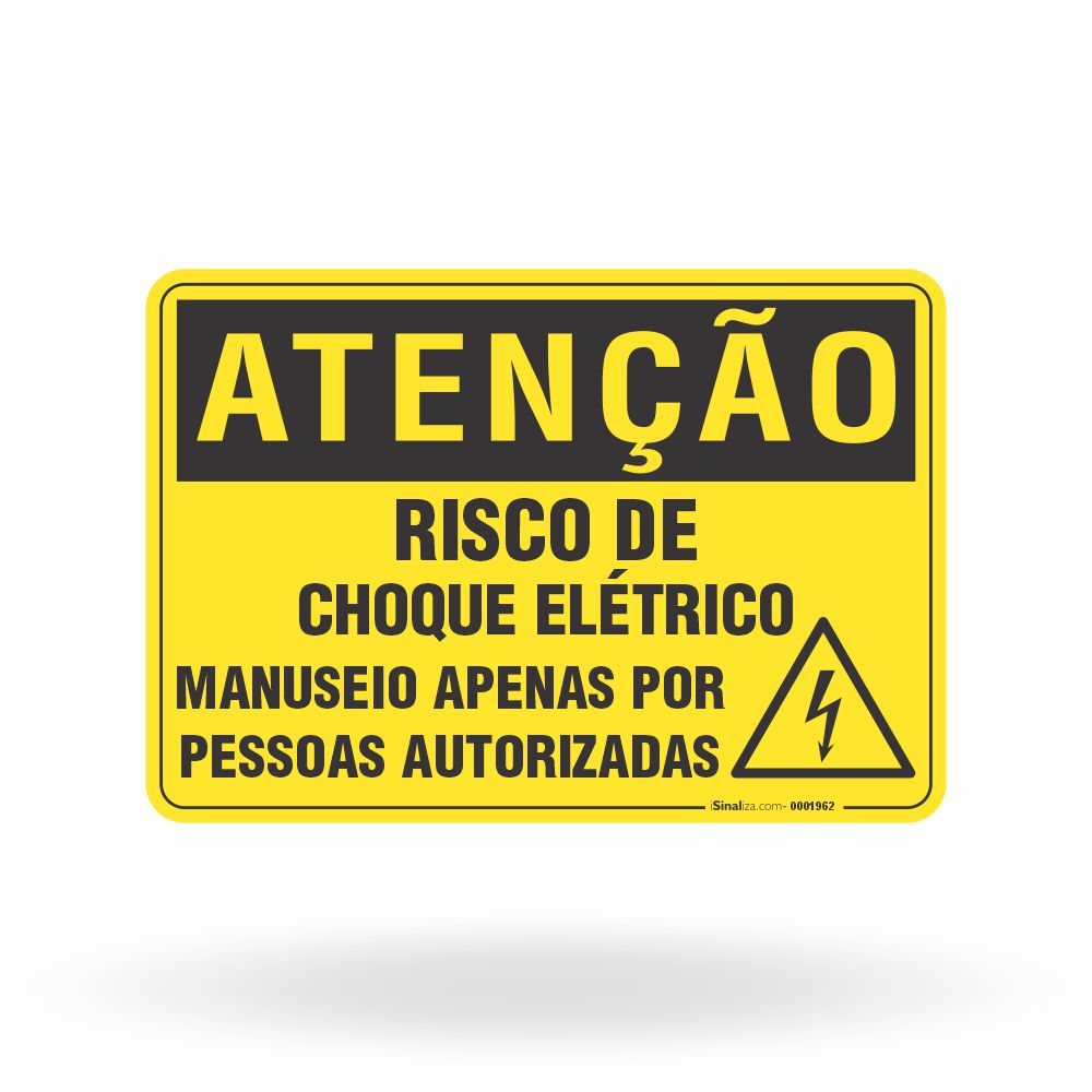 Placa Atenção - Risco de Choque Elétrico Manuseio Apenas por Pessoas Autorizadas
