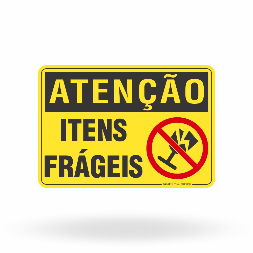 Placa Atenção - Itens Frágeis