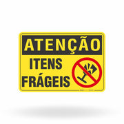Placa Atenção - Itens Frágeis