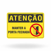 Placa Atenção - Manter a Porta Fechada