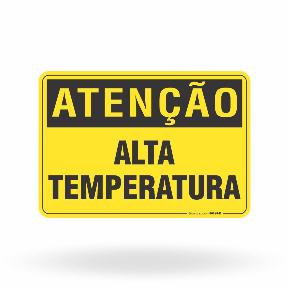 Placa Atenção - Alta Temperatura