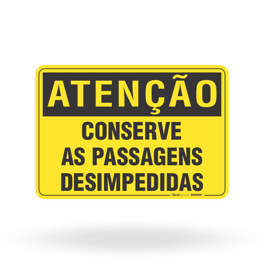 Placa Atenção - Conserve as Passagens Desimpedidas
