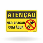 Placa Atenção - Não Apagar com Água