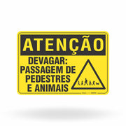 Placa Atenção - Placa Passagem Pedestres e Animais