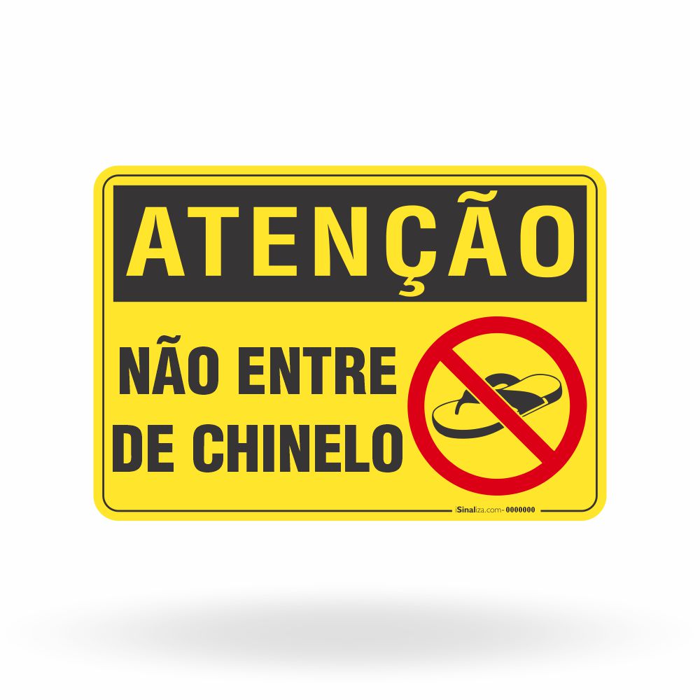 Placa Atenção - Não Entre de Chinelo