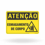 Placa Atenção - Esmagamento de Corpo