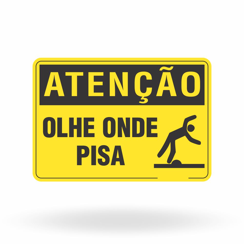 Placa Atenção - Olhe Onde Pisa