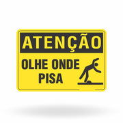 Placa Atenção - Olhe Onde Pisa