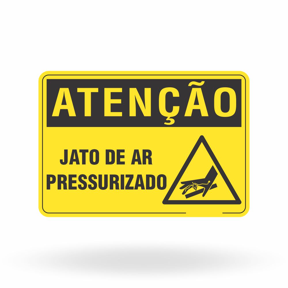 Placa Atenção - Jato de Ar Pressurizado