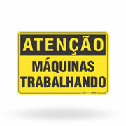 Placa Atenção - Máquinas Trabalhando