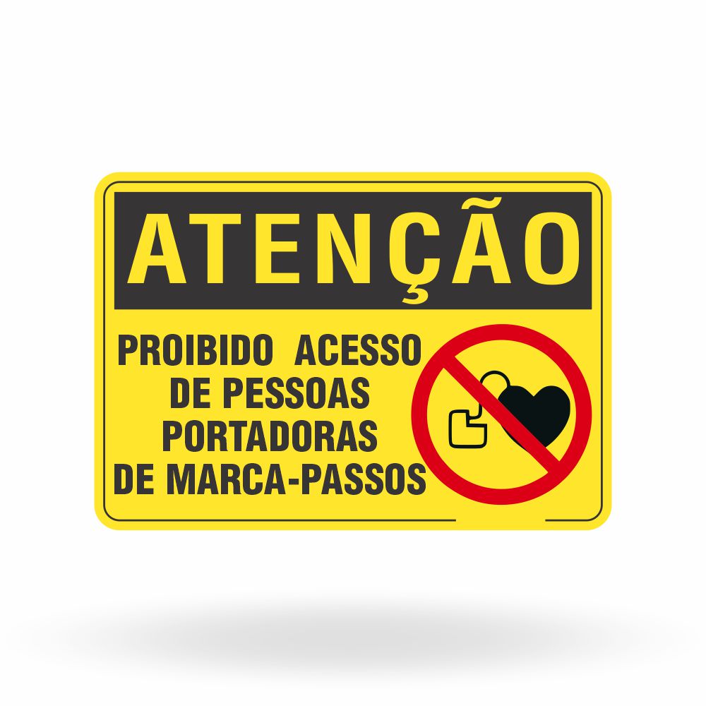 Placa Proibido Acesso a Portadores de Marca-Passo