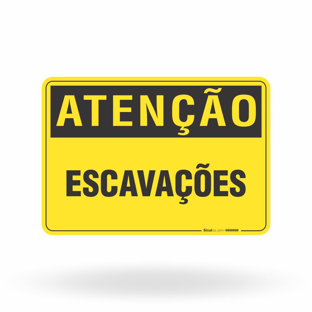 Placa Atenção - Escavações