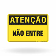 Placa Atenção - Não Entre