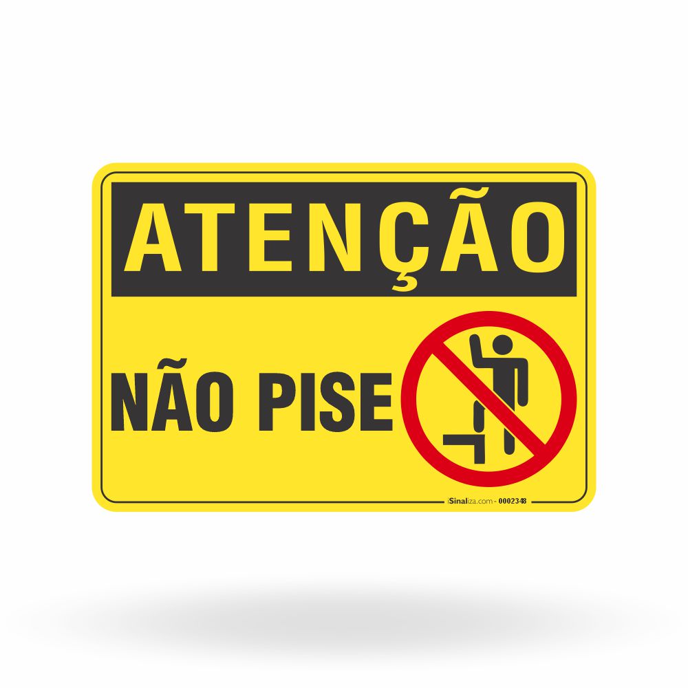 Placa Atenção - Não Pise