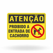 Placa Atenção - Proibido a Entrada de Cachorro