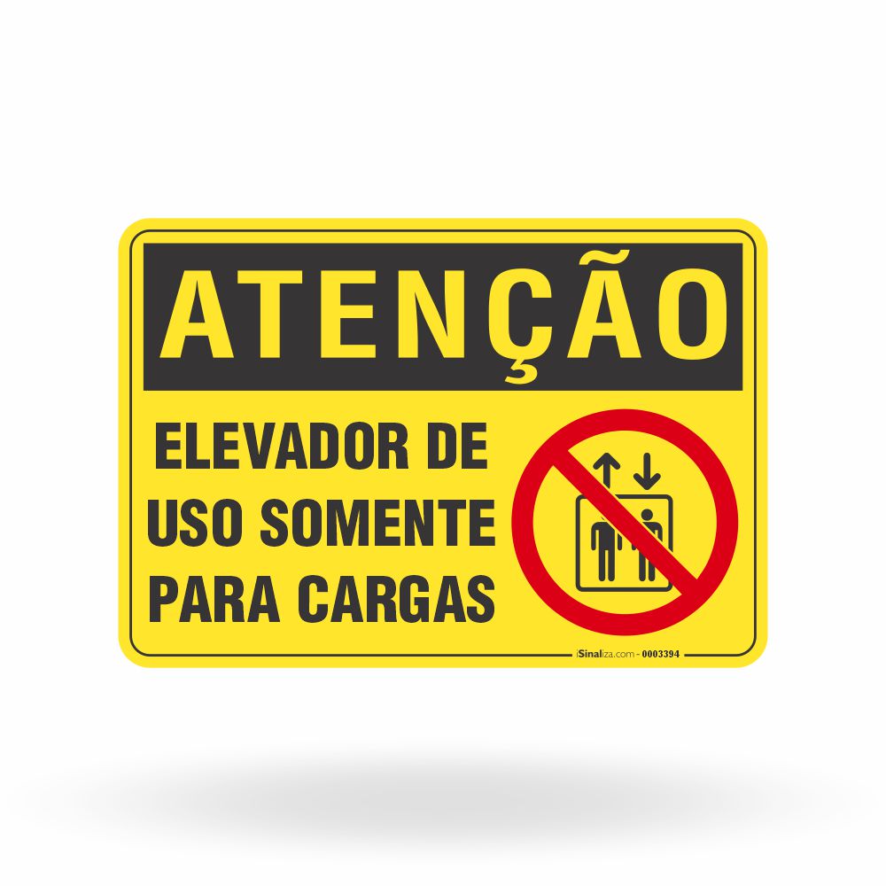 Placa Atenção - Elevador de Uso Somente para Cargas